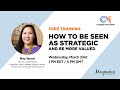 Live training how to be seen as strategic and be more valued