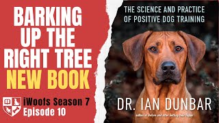 Ian's New Book - Barking up the Right Tree - iWoofs S7E10 by Dunbar Academy 358 views 4 months ago 21 minutes