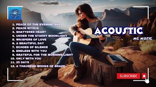 TOP HITS 2024 | A collection of acoustic songs | peace of the evening sky | MC Music Acoustic