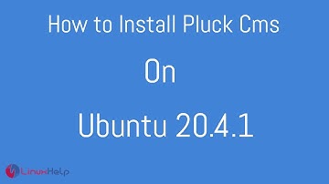 How to Install Pluck CMS on Ubuntu 20.4.1
