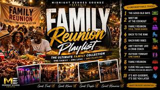 The Ultimate Family Reunion Playlist | Southern Soul, Cookout Songs, Line Dance Hits, Backyard Vibes