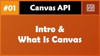 Learn Canvas in Arabic #01 - Intro And What Is Canvas