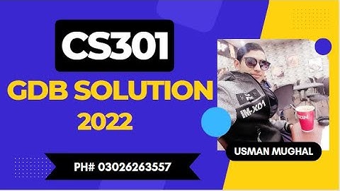 CS301 GDB Solution 2022