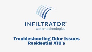 Troubleshooting Odor Issues in Residential ATU Systems - Pro Tip Series