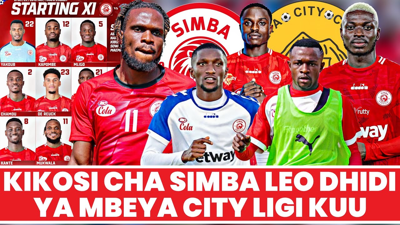 Kikosi Cha Simba Kinachoanza Leo Dhidi Ya Mbeya City Mechi Ya Ligi Kuu ...
