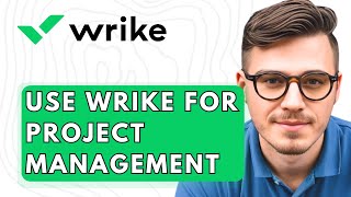 How To Use Wrike For Project Management [2026 Guide]