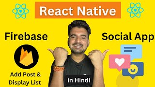 React Native Firebase  Social App- Add Post and Display Post List  |  in Hindi | Engineer Codewala