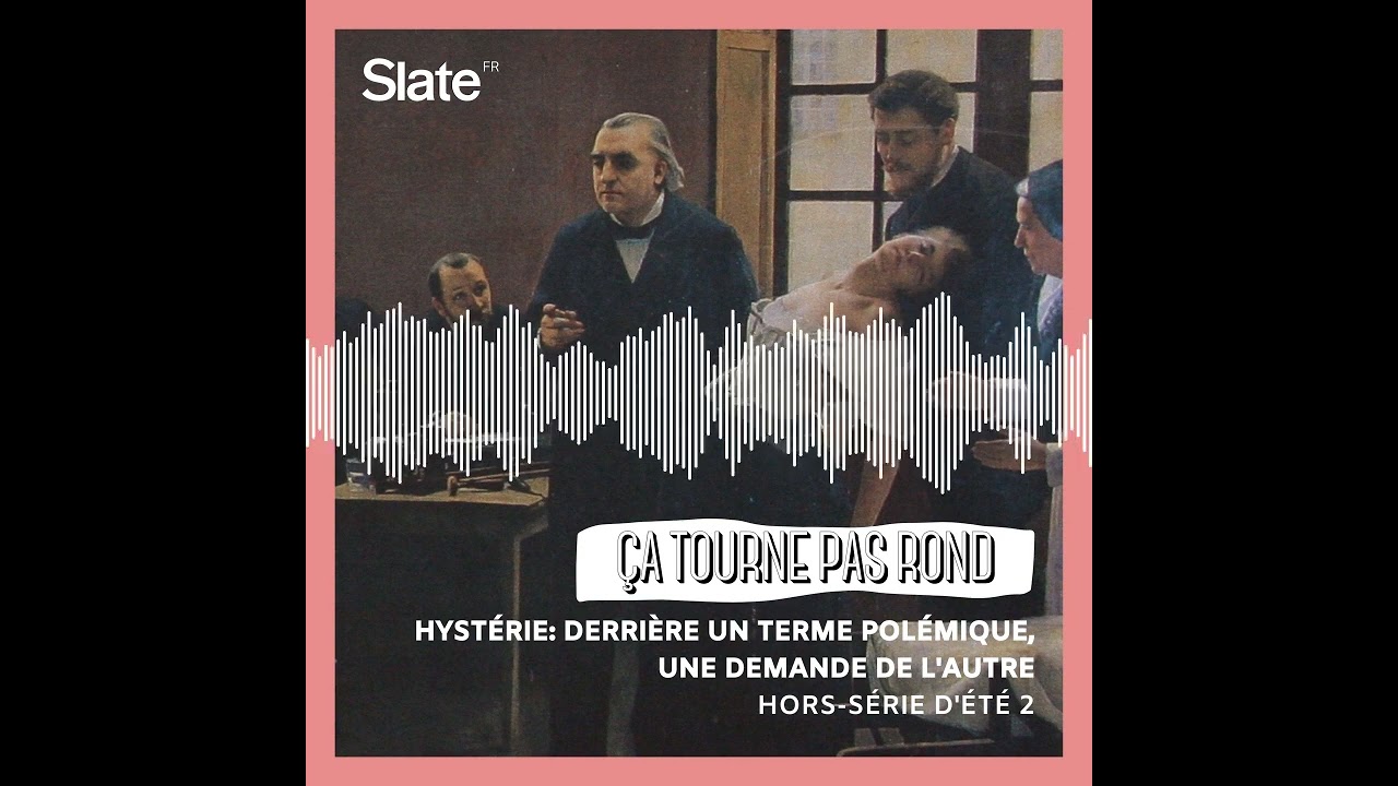 Hystérie: derrière un terme polémique, une demande de l'autre