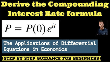 Derivation of the Compounding Interest Rate Formula: Differential Equations Applications in Economic