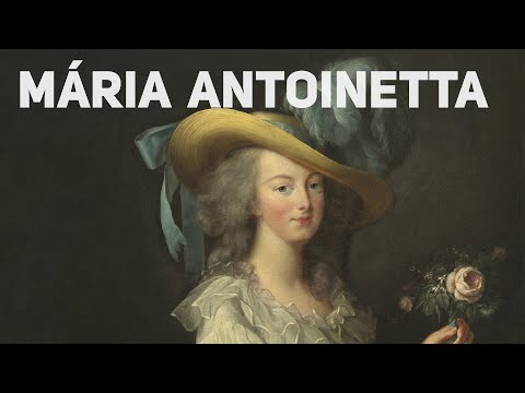 MÁRIA ANTOINETTA | Obdivovaná a nenávidená kráľovná Francúzska