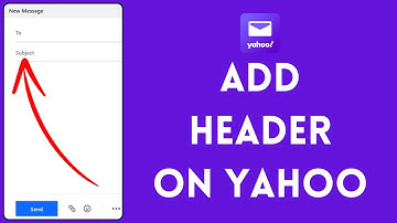 How to Add Header on Yahoo 2024?