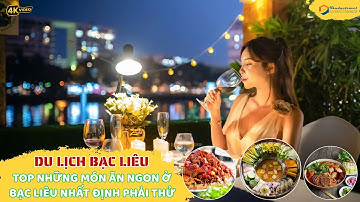 Đặc Sản Bạc Liêu I Trailer Đến Bạc Liêu Bạn Sẽ Ăn Những Món Gì, Mua Gì Làm Quà I Video 4K