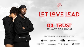 Dj Seven Worldwide x Jaywillz & Jovial - Trust (Official Lyric Video) #3