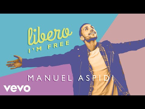 Manuel Aspidi - Libero (I'm Free)
