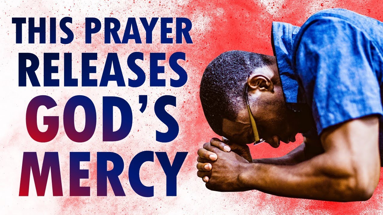 This PRAYER Releases God's MERCY - START Your Day with God