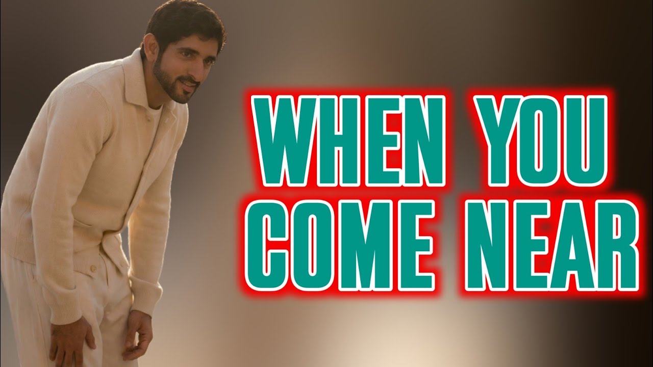 Когда ты приближаешься | Стихи шейха Хамдана Фаззы | Посвящение от Fazza Poems Studio