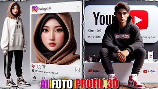 AI FOTO PROFIL 3D Untuk YouTube, Instagram 100% BERHASIL🔥