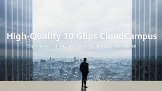 High Quality 10 Gbps CloudCampus - Experience Centric Accelerating Industry Intelligence