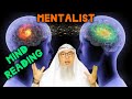 Mentalist What S The Islamic Perspective On People Who Claim They Can Read Minds Assim Al Hakeem 