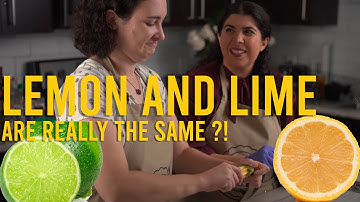 What! Lemons and Limes are THE SAME ?!!