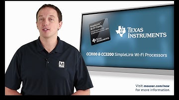 New This Week at Mouser Electronics – TI CC3100 & CC3200 SimpleLink Wi-Fi Processors