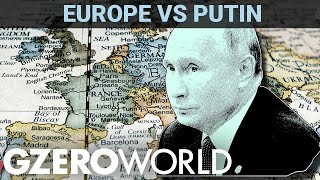 Europe’s Tough Decisions: Russia, China, & EU Unity | GZERO World with Ian Bremmer