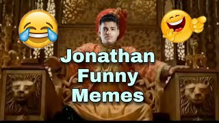 Jonathan de jiggle de jiggle | Jonathan Funny moments | Memeshwar