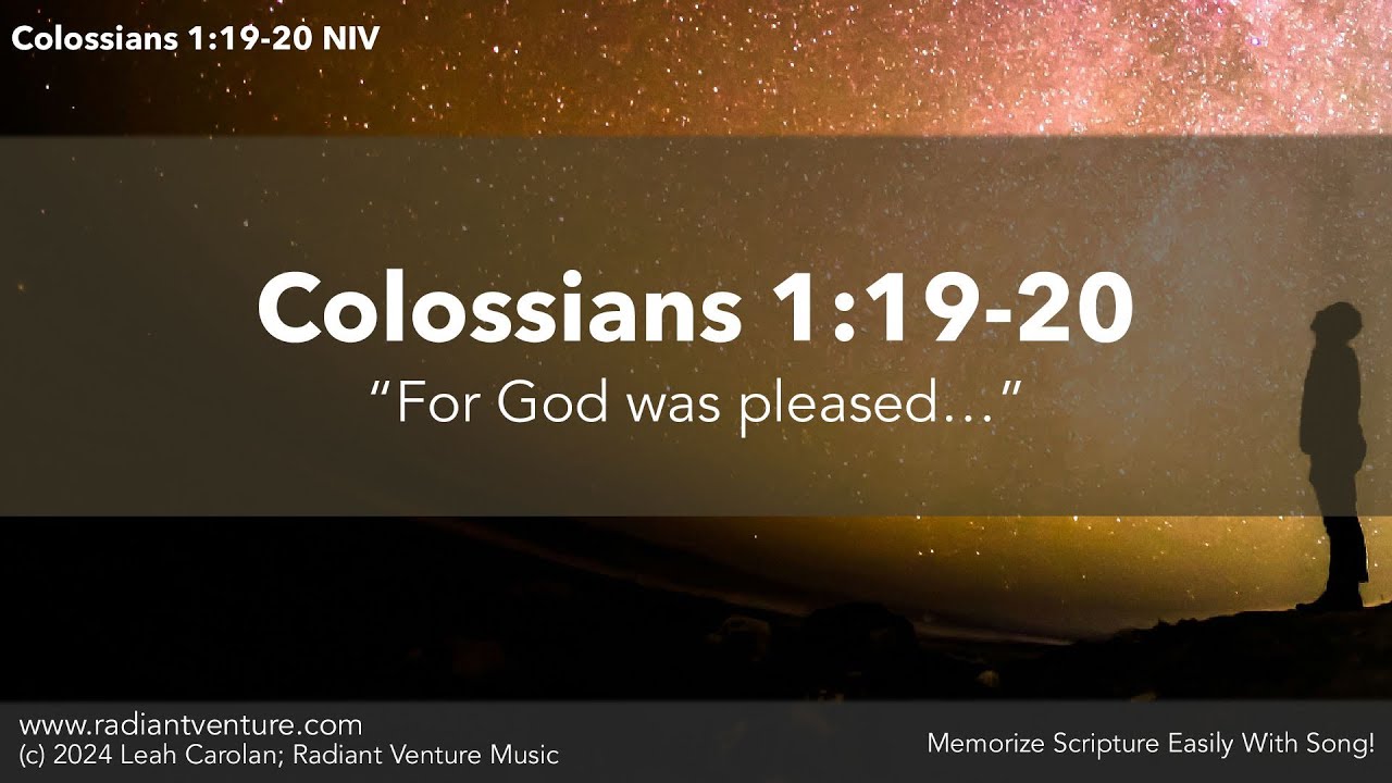 For God Was Pleased (Colossians 1:19-20 NIV) - Bible memory verse song ...