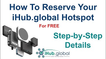 How To RESERVE Your iHub.global Hotspot For Free Step-by-Step Details