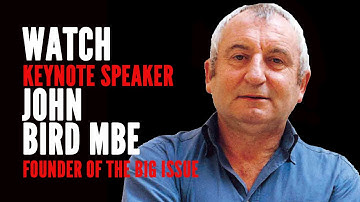 John Bird MBE - Big Issue Founder - Keynote Speaker