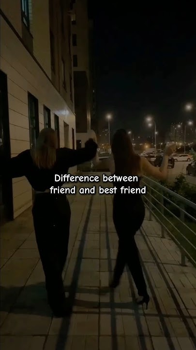 Difference Between Friend And Best Friend aesthetic friends difference-between-friend-and-best-friend-aesthetic-friends