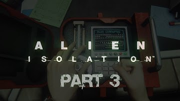 Alien Isolation | Part 4 | Finaly Found The Flight Recorder