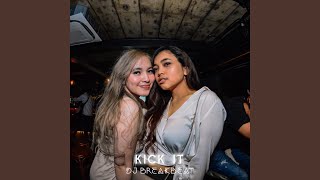Kick It - DJ Breakbeat