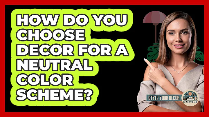 How Do You Choose Decor For A Neutral Color Scheme? - Style Your Decor