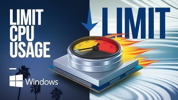 How to Limit CPU Usage of a Program in Windows - Guide