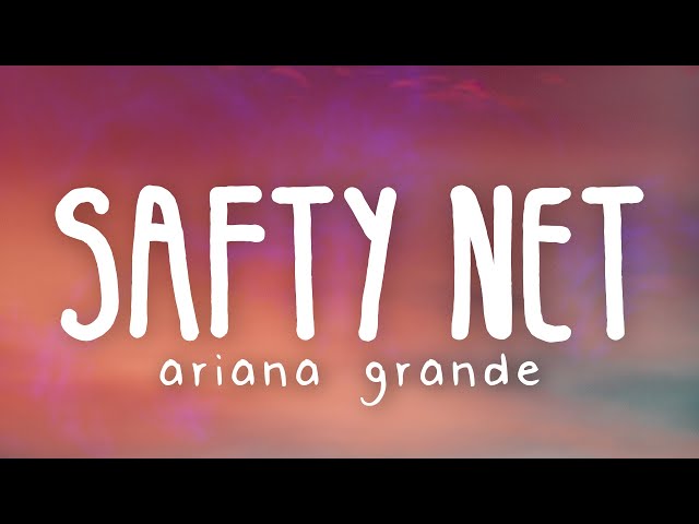 Ariana Grande - safety net ft. Ty Dolla $ign (Lyric Video) class=