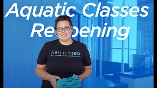 Ability360 Sports Fitness Center Aquatics Classes Reopening
