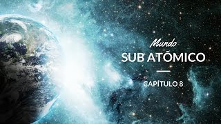 Mundo sub atômico | Astronomia #8