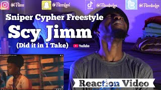 Scy Jimm- Sniper Cypher Freestyle (Official 1Flisss Reaction Video)