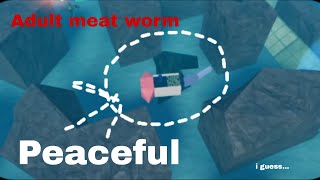 VERY PEACEFUL adult meat worm [Roblox Evolve]