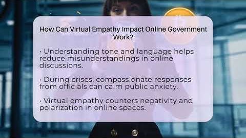 How Can Virtual Empathy Impact Online Government Work? - Everyday-Networking