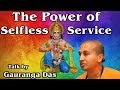 Prerana  the power of selfless service  gauranga das