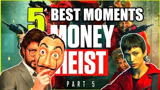 Money Heist Part 5 Vol. 1 5 Best Moments | Money Heist Part 5 Vol. 1 @Tushar chauhan REVIEWS