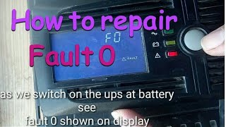 How to repair ups fault 0 /fix fault 0