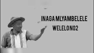 INAGA_MLYAMBELELE___WELELO_-_Produced_by_Mbasha_Studio.mp3