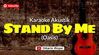 Stand By Me (Oasis) Karaoke Akustik