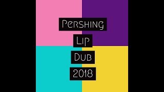 PershingLipDub 2018