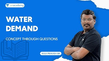 Water Demand | Concept Through Questions l NVLK Prakash l #tspsc #gate #bpsc #ssc #ese #aee #ee