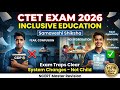 CTET FEB 2026 🔥 Inclusive Education | Samaveshi Shiksha | RPwD Act 2016 + Traps | CDP Full Revision