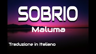 Maluma - Sobrio 💚🤍💖 (Lettera/Lyrics/Traduzione in Italiano)